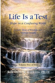 Life is a Test: Hope in a Confusing World - Volume 5