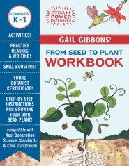 Gail Gibbons\' From Seed To Plant Workbook