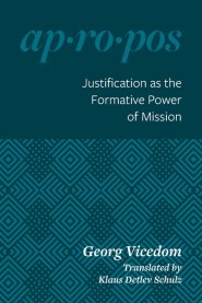 Justification As The Formative Power Of Mission
