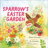 Sparrow's Easter Garden