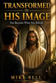 Transformed in His Image: You Become What You Behold
