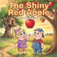 The Shiny Red Apple: A Piggy Pack Clubhouse Adventure