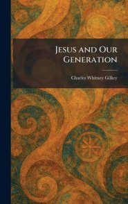 Jesus and Our Generation