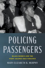 Policing Passengers – Black Women and the Fight Against Bus Violence