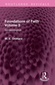 Foundations of Faith Volume 3: Ecclesiological