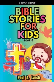 Bible Stories for Kids: Book 1