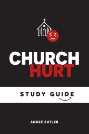 Church Hurt Study Guide