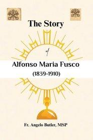 The Story of Alfonso Maria Fusco (1839-1910)