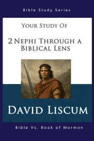 2 Nephi Through a Biblical Lens