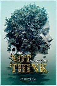 YOU ARE NOT WHAT YOU THINK: YOU ARE MORE THAN A CONQUEROR