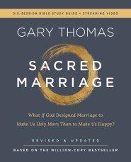Sacred Marriage Bible Study Guide plus Streaming Video, Revised and Updated