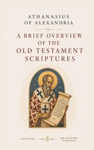 A Brief Overview Of The Old Testament Scriptures: New And Revised Edition
