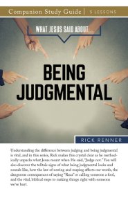 What Jesus Said About...Being Judgmental Study Guide