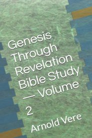 Genesis Through Revelation Bible Study - Volume 2