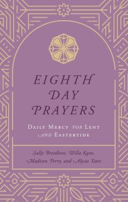 Eighth Day Prayers Volume 2