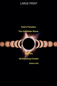 God's Paradox: The Unliftable Stone And The All-Knowing Creator