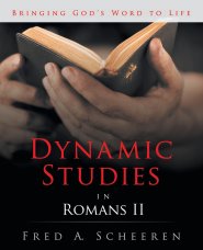 Dynamic Studies in Romans II: Bringing God's Word to Life