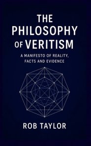 The Philosophy Of Veritism