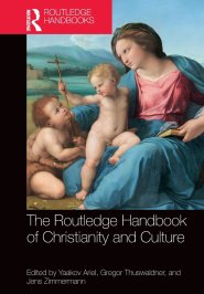 Routledge Handbook Of Christianity And Culture
