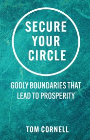 Secure Your Circle: Godly Boundaries that Lead to Prosperity