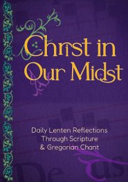 Christ in Our Midst