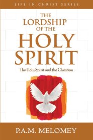 The Lordship Of The Holy Spirit