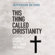 This Thing Called Christianity