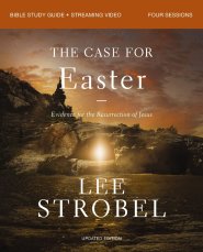 The Case for Easter Bible Study Guide + Streaming Video, Updated Edition