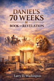 Daniel's 70 Weeks and The Book of Revelation