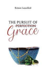 The Pursuit of Grace