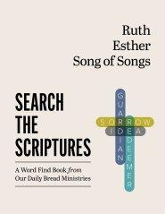 Ruth, Esther, Song of Songs: A Word Find Book from Our Daily Bread Ministries