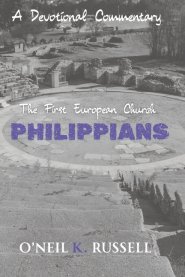 Philippians: The First European Church: A Devotional Commentary