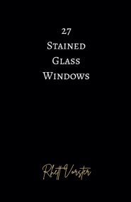 27 Stained Glass Windows