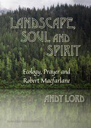 Landscape, Soul and Spirit