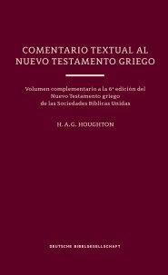 Un Comentario Textual al Nuevo Testamento Griego