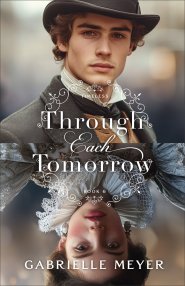 Through Each Tomorrow (Timeless Book #6)