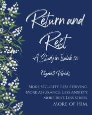 Return and Rest: A Study in Isaiah 30