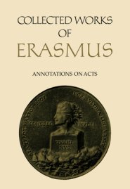 Collected Works of Erasmus – Annotations on Acts
