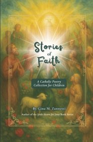 Stories of Faith (5.25 x 8): A Catholic Poetry Collection for Children