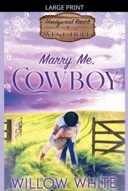 Marry Me, Cowboy