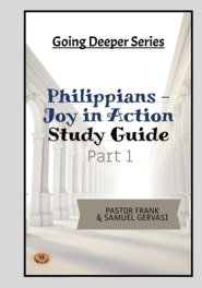 Philippians-Joy in Action-Study Guide-Part 1