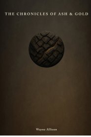 The Chronicles of Ash and Gold: Book I: The Threshold Awakened