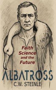 Albatross: Faith, Science, and the Future