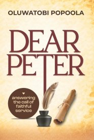 Dear Peter: Answering The Call of Faithful Service