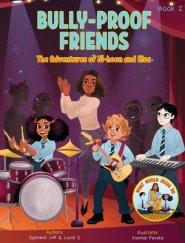 Bully-Proof Friends (What Would Jesus Do Series) Book 2: A Christian Book about Confronting Bullying and Regaining Self-Confidence.