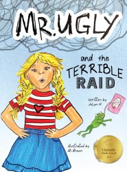 Mr. Ugly and the Terrible Raid