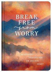 Break Free from Worry