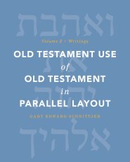 Old Testament Use of Old Testament in Parallel Layout Volume 2