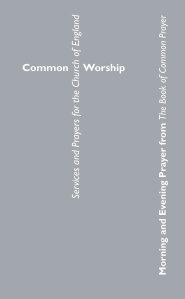 Common Worship Morning and Evening Prayer from the Book of Common Prayer