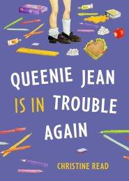 Queenie Jean Is In Trouble Again
